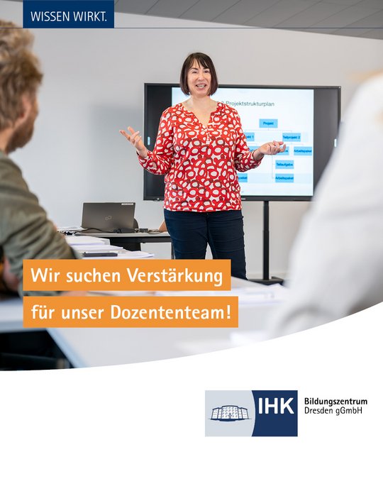 A woman in a red polka-dot blouse is standing in front of a projector screen, engaging with an audience. Text on the image states "We are looking for reinforcement for our teaching team!" in German. The IHK Dresden logo is displayed at the bottom.